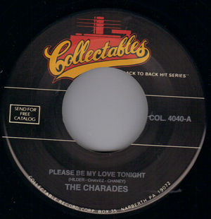 CHARADES / CHARLIE & RAY , PLEASE BE MY LOVE TONIGHT / I LOVE YOU MADLY 