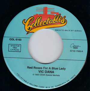 VIC DANA , RED ROSES FOR A BLUE LADY / I LOVE YOU DROPS