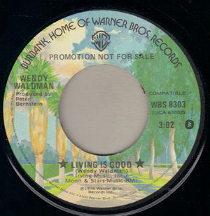 WENDY WALDMAN, LIVING IS GOOD / THE MAIN REFRAIN- PROMO