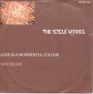 ICICLE WORKS, LOVE IS A WONDERFUL COLOUR / WATERLINE 