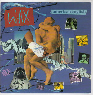WAX, AMERICAN ENGLISH / MARIE CLAIRE 