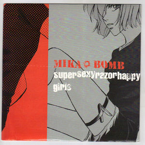 MIKA BOMB, SUPER SEXY RAZOR HAPPY GIRLS / MAGIC BOOTS