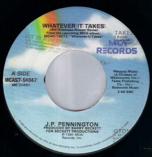 J P PENNINGTON, WHATEVER IT TAKES / IF I WERE YOU 