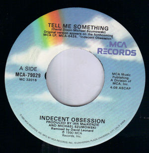 INDECENT OBSESSION, TELL ME SOMETHING / TAKE ME HIGHER
