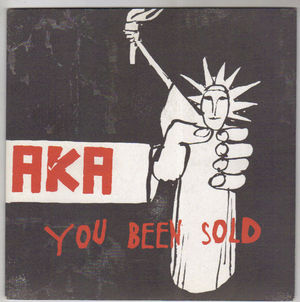 AKA, YOU BEEN SOLD / ACOUSTIC VERSION