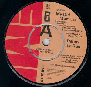 DANNY LA RUE, MY OLD MUM / TO MOTHER WITH LOVE - PROMO