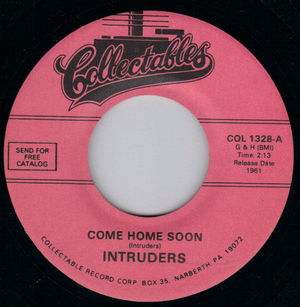 INTRUDERS, COME HOME SOON / I'M SOLD (ON YOU) 