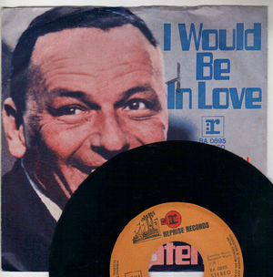 FRANK SINATRA , I WOULD BE IN LOVE / WATERTOWN 