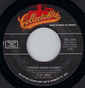 Z Z HILL, DOWN HOME BLUES / CHEATING IN THE NEXT ROOM 