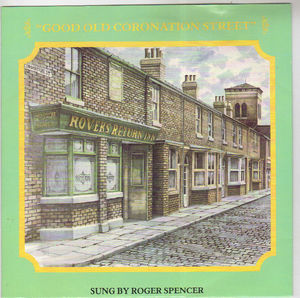 ROGER SPENCER, GOOD OLD CORONATION STREET / SPECIAL TRAIN 