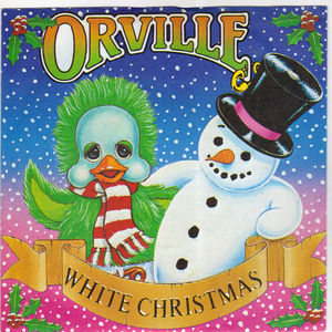 ORVILLE, WHITE CHRISTMAS / THATS WHAT I WISH FOR CHRISTMAS
