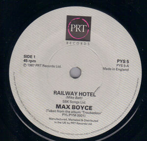 MAX BOYCE, RAILWAY HOTEL / MORNING OF MY LIFE