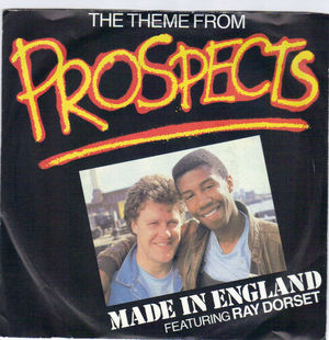 MADE IN ENGLAND &  RAY DORSET, PROSPECTS / STAY SHARP