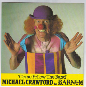 MICHAEL CRAWFORD  , COME FOLLOW THE BAND / THE COLOURS OF MY LIFE