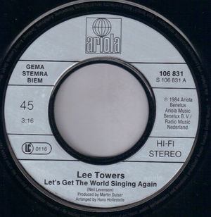 LEE TOWERS, LETS GET THE WORLD SINGING AGAIN / BE NO FOOL