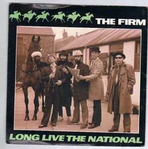FIRM, LONG LIVE THE NATIONAL / LONDON IS THE BIZ