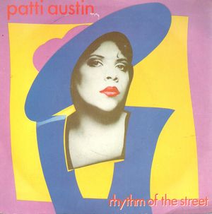 PATTI AUSTIN, RHYTHM OF THE STREET / ITS GONNA BE SPECIAL