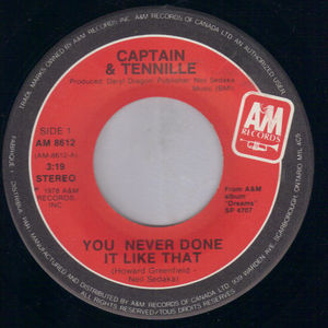 CAPTAIN & TENNILLE , YOU NEVER DONE IT LIKE THAT / I'M ON MY WAY 
