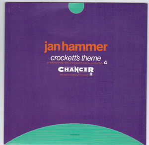 JAN HAMMER   , CROCKETS THEME / CHANCER