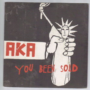 AKA, YOU BEEN SOLD / ACOUSTIC VERSION 