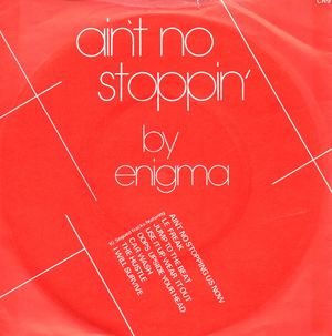 ENIGMA, AIN'T NO STOPPING - DISCO MIX 81 / EXTRA LONG VERSION 