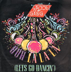 KOOL AND THE GANG, OOH LA LA LA (LETS GO DANCIN) / STAND UP AND SING 