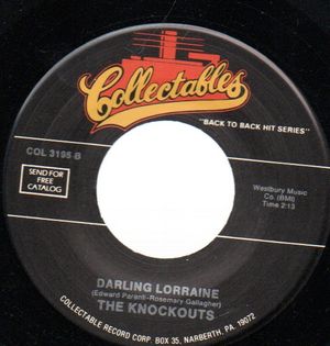 KNOCKOUTS / BELL NOTES, DARLING LORRAINE / I'VE HAD IT 