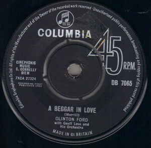 CLINTON FORD , A BEGGAR IN LOVE / WHEN THE MELODY MAN SAYS GOODNIGHT