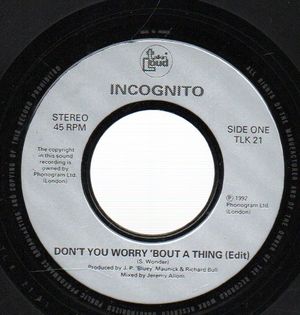 INCOGNITO , DON'T WORRY 'BOUT A THING / COLIBRI