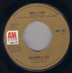 GALLAGHER & LYLE, SHINE A LIGHT / ALL I WANT TO DO 