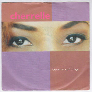 CHERRELLE, TEARS OF JOY / FULL GROOVE 7