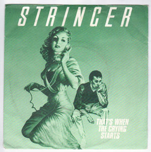 STRINGER, THATS WHEN THE CRYING STARTS / THE LETTER