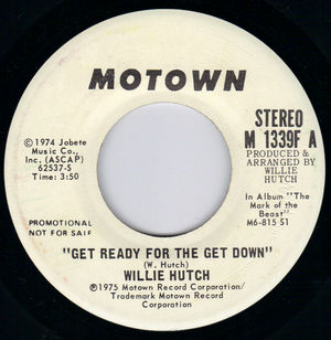 WILLIE HUTCH, GET READY FOR THE GET DOWN / MONO VERSION - PROMO 