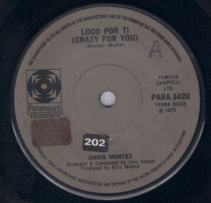 CHRIS MONTEZ , LOCO POR TI (CRAZY FOR YOU) / THE PART YOU PLAY BEST IS YOURSELF