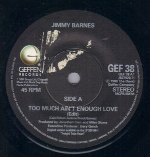 JIMMY BARNES, TOO MUCH AIN'T ENOUGH LOVE / DO OR DIE