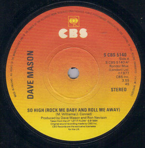 DAVE MASON, SO HIGH (ROCK ME AND ROLL ME AWAY) / YOU JUST HAVE TO WAIT NOW