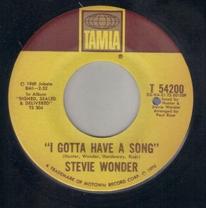 STEVIE WONDER , I GOTTA HAVE A SONG / HEAVEN HELP US ALL