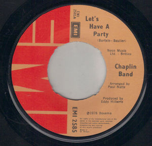 CHAPLIN BAND, LETS HAVE A PARTY / DISCO PARTY CONTINUED 