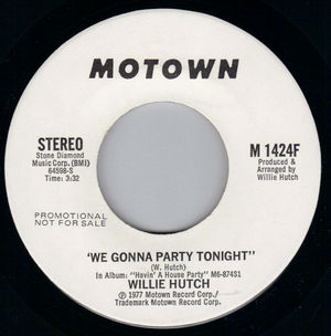 WILLIE HUTCH, WE GONNA PARTY TONIGHT / MONO - PROMO PRESSING