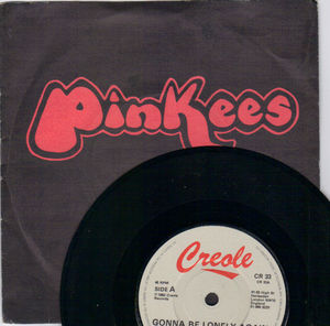 PINKEES, GONNA BE LONELY AGAIN / I'M FEELING LONELY 