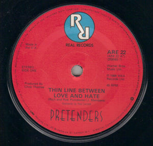 PRETENDERS, THIN LINE BETWEEN LOVE AND HATE / TIME THE AVENGER (looks unplayed)