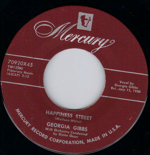 GEORGIA GIBBS , HAPPINESS STREET / HAPPINESS IS A THING CALLED JOE