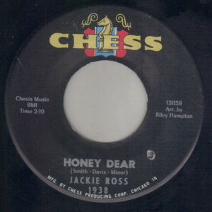 JACKIE ROSS, HONEY DEAR / TAKE ME FOR A LITTLE WHILE 