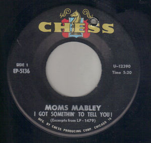 MOMS MABLEY, I GOT SOMETHIN TO TELL YOU! / EXCERPTS FROM LP