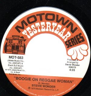 STEVIE WONDER , BOOGIE ON REGGAE WOMAN / YOU HAVEN'T DONE NOTHIN 
