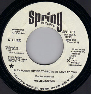 MILLIE JACKSON, I'M THROUGH TRYING TO PROVE MY LOVE TO YOU / ALL I WANT -PROMO PRESSING
