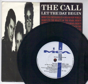 CALL  , LET THE DAY BEGIN / UNCOVERED 