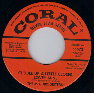 McGUIRE SISTERS, CUDDLE UP A LITTLE CLOSER / YOU'RE DRIVING ME CRAZY