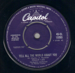 PEGGY LEE , TELL ALL THE WORLD ABOUT YOU / AMAZING 