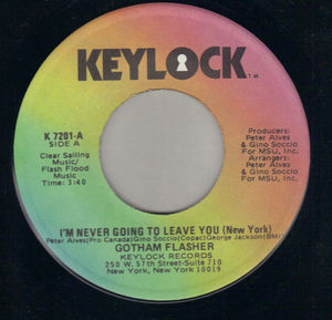 GOTHAM FLASHER, I'M NEVER GOING TO LEAVE YOU (NEW YORK) / TRY A LITTLE TENDERNESS (looks unplayed)